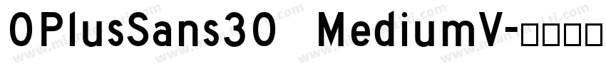 OPlusSans30 MediumV字体转换